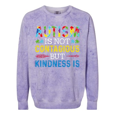 Autism Is Not Contagious But Kindness Is Autism Awareness Colorblast Crewneck Sweatshirt