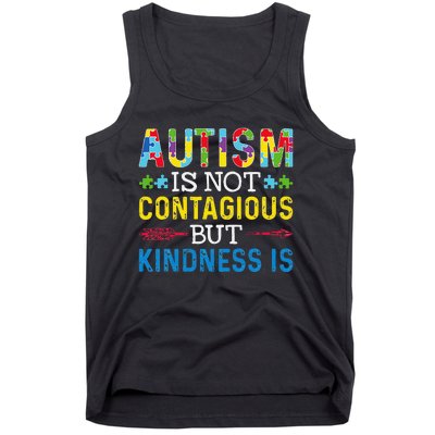 Autism Is Not Contagious But Kindness Is Autism Awareness Tank Top