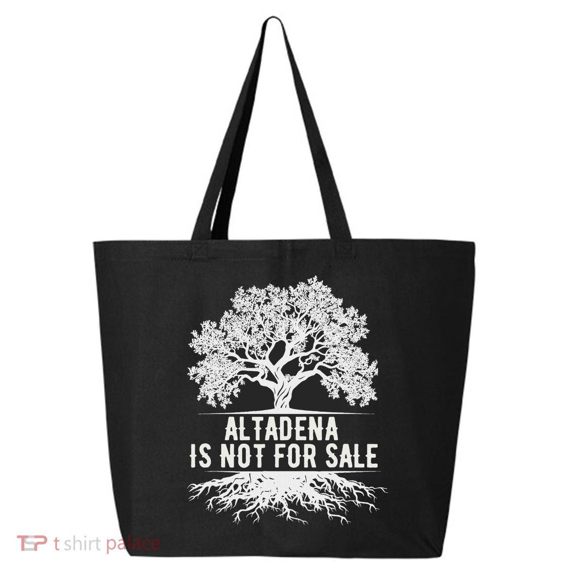 Altadena Is Not For Sale California 25L Jumbo Tote