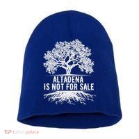 Altadena Is Not For Sale California Short Acrylic Beanie