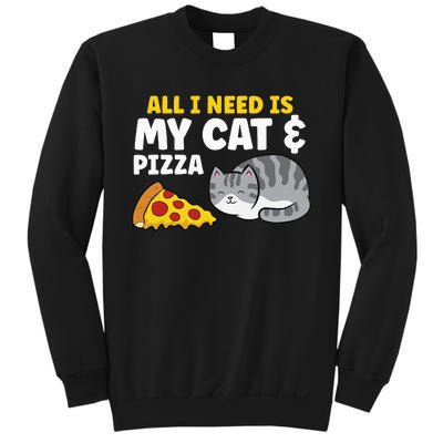 All I Need is Pizza and my Cat Cute Funny Cats Lover Sweatshirt