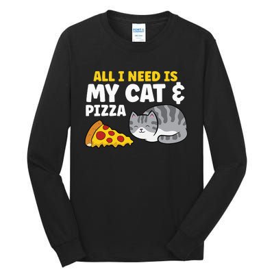 All I Need is Pizza and my Cat Cute Funny Cats Lover Tall Long Sleeve T-Shirt