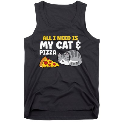 All I Need is Pizza and my Cat Cute Funny Cats Lover Tank Top