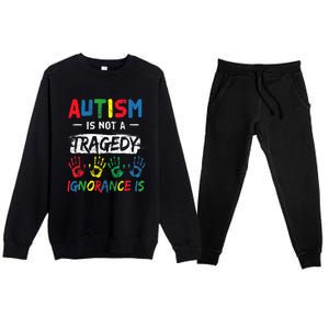 Autism Is Not A Tragedy Support Awareness Acceptance Love Premium Crewneck Sweatsuit Set