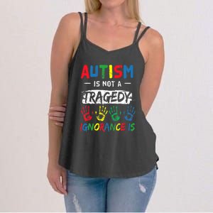 Autism Is Not A Tragedy Support Awareness Acceptance Love Women's Strappy Tank