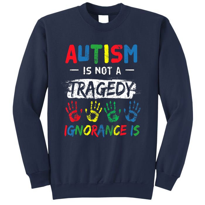 Autism Is Not A Tragedy Support Awareness Acceptance Love Sweatshirt