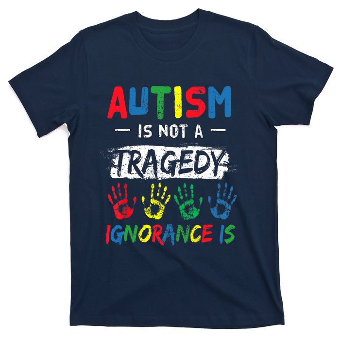 Autism Is Not A Tragedy Support Awareness Acceptance Love T-Shirt