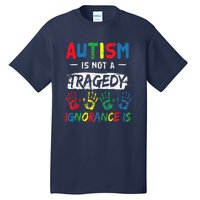 Autism Is Not A Tragedy Support Awareness Acceptance Love Tall T-Shirt