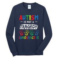 Autism Is Not A Tragedy Support Awareness Acceptance Love Tall Long Sleeve T-Shirt