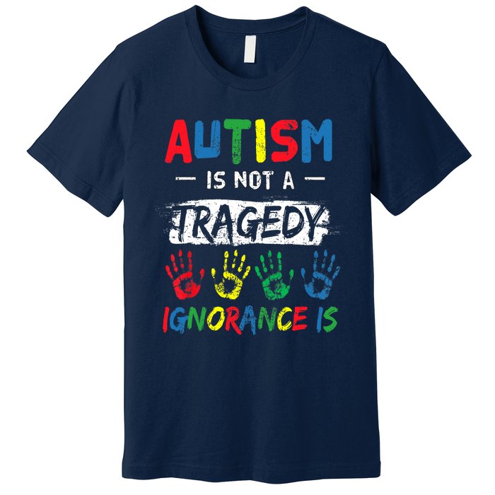 Autism Is Not A Tragedy Support Awareness Acceptance Love Premium T-Shirt