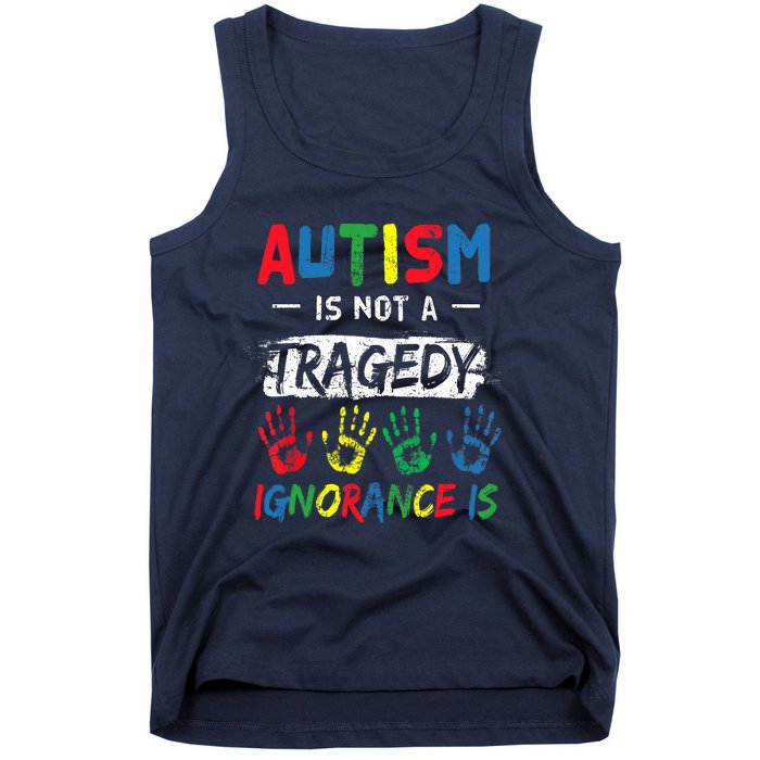 Autism Is Not A Tragedy Support Awareness Acceptance Love Tank Top