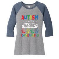 Autism Is Not A Tragedy Support Awareness Acceptance Love Women's Tri-Blend 3/4-Sleeve Raglan Shirt