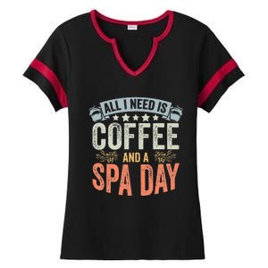 All I Need Is Coffee Retro Spa Day A Relaxing Spa Trip Ladies Halftime Notch Neck Tee