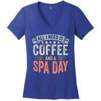 All I Need Is Coffee Retro Spa Day A Relaxing Spa Trip Women's V-Neck T-Shirt