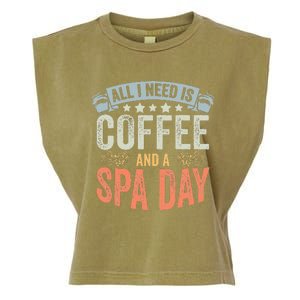 All I Need Is Coffee Retro Spa Day A Relaxing Spa Trip Garment-Dyed Women's Muscle Tee