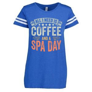 All I Need Is Coffee Retro Spa Day A Relaxing Spa Trip Enza Ladies Jersey Football T-Shirt