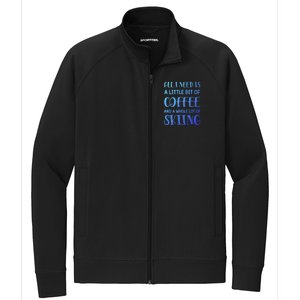 All I Need Is A Little Bit Of Coffee And Whole Lot Of Skiing Great Gift Stretch Full-Zip Cadet Jacket