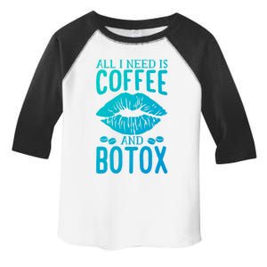 All I Need Is Coffee And Botox Lip Filler Aesthetic Nurse Gift Toddler Fine Jersey T-Shirt