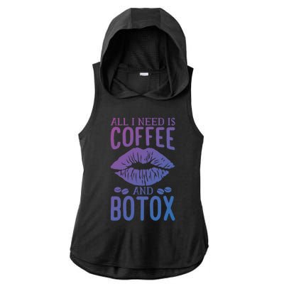 All I Need Is Coffee And Botox Lip Filler Aesthetic Nurse Gift Ladies PosiCharge Tri-Blend Wicking Draft Hoodie Tank