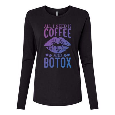 All I Need Is Coffee And Botox Lip Filler Aesthetic Nurse Gift Womens Cotton Relaxed Long Sleeve T-Shirt