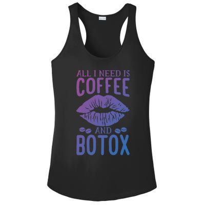 All I Need Is Coffee And Botox Lip Filler Aesthetic Nurse Gift Ladies PosiCharge Competitor Racerback Tank