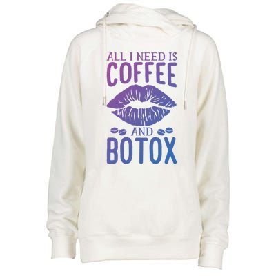 All I Need Is Coffee And Botox Lip Filler Aesthetic Nurse Gift Womens Funnel Neck Pullover Hood