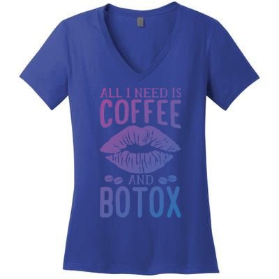 All I Need Is Coffee And Botox Lip Filler Aesthetic Nurse Gift Women's V-Neck T-Shirt