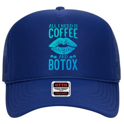 All I Need Is Coffee And Botox Lip Filler Aesthetic Nurse Gift High Crown Mesh Back Trucker Hat