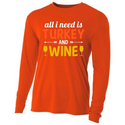 All I Need Is Turkey And Wine / Thanksgiving Design Gift Cooling Performance Long Sleeve Crew