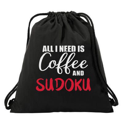 All I Need Is Coffee And Sudoku Drawstring Bag