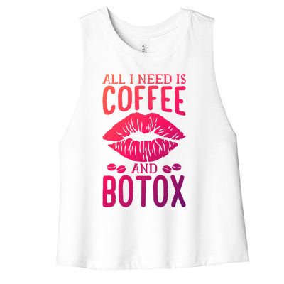 All I Need Is Coffee And Botox Lip Filler Aesthetic Nurse Gift Women's Racerback Cropped Tank