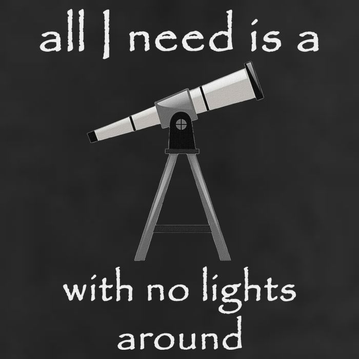 All I Need Is A Telescope With No Lights Around Trucker Hat
