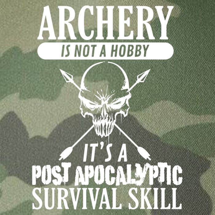 Archery Is Not A Hobby Post Apocalyptic Surivival Skill Legacy Tie Dye Trucker Hat