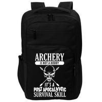 Archery Is Not A Hobby Post Apocalyptic Surivival Skill Impact Tech Backpack