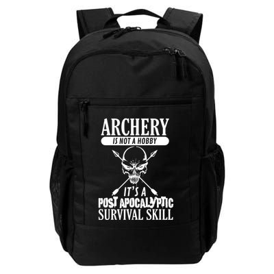 Archery Is Not A Hobby Post Apocalyptic Surivival Skill Backpack