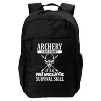 Archery Is Not A Hobby Post Apocalyptic Surivival Skill Backpack