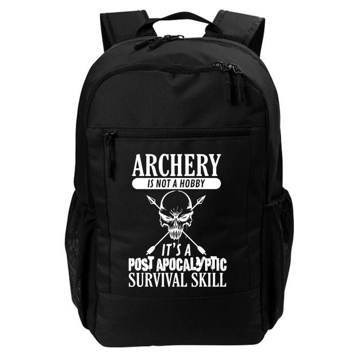 Archery Is Not A Hobby Post Apocalyptic Surivival Skill Backpack