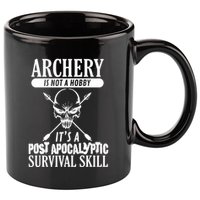 Archery Is Not A Hobby Post Apocalyptic Surivival Skill 11oz C Handle Ceramic Mug