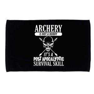 Archery Is Not A Hobby Post Apocalyptic Surivival Skill Microfiber Hand Towel