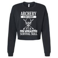 Archery Is Not A Hobby Post Apocalyptic Surivival Skill Cropped Pullover Crew