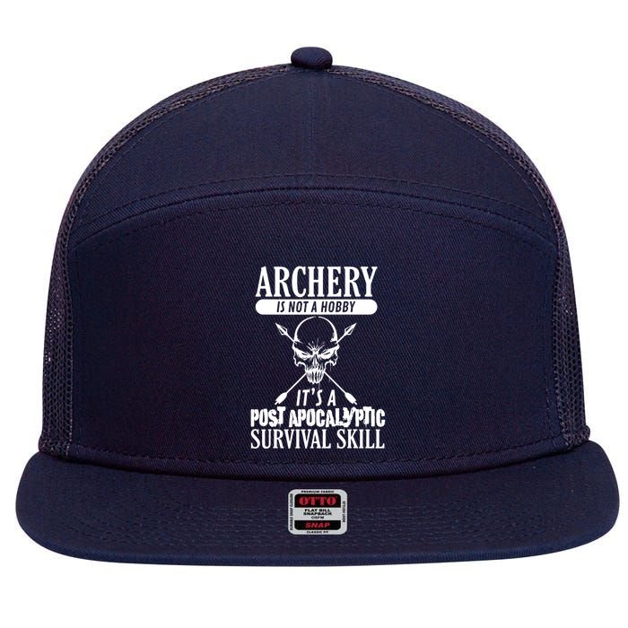 Archery Is Not A Hobby Post Apocalyptic Surivival Skill 7 Panel Mesh Trucker Snapback Hat