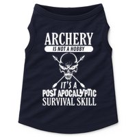 Archery Is Not A Hobby Post Apocalyptic Surivival Skill Doggie Tank