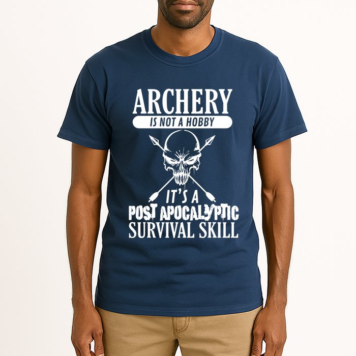 Archery Is Not A Hobby Post Apocalyptic Surivival Skill Tall T-Shirt