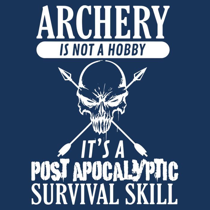 Archery Is Not A Hobby Post Apocalyptic Surivival Skill Sustainable Bucket Hat