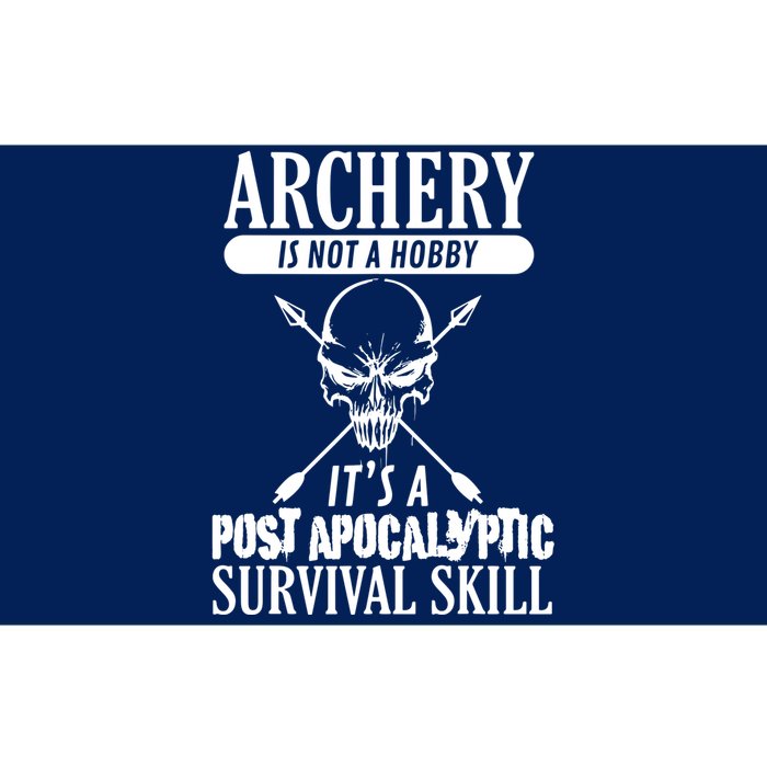 Archery Is Not A Hobby Post Apocalyptic Surivival Skill Bumper Sticker