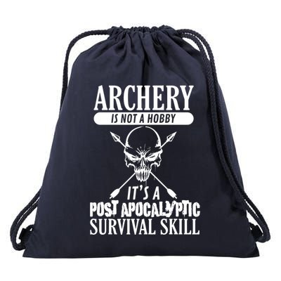 Archery Is Not A Hobby Post Apocalyptic Surivival Skill Drawstring Bag