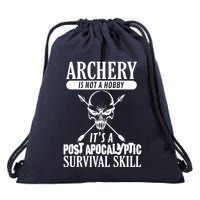 Archery Is Not A Hobby Post Apocalyptic Surivival Skill Drawstring Bag
