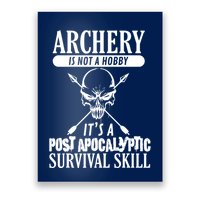 Archery Is Not A Hobby Post Apocalyptic Surivival Skill Poster