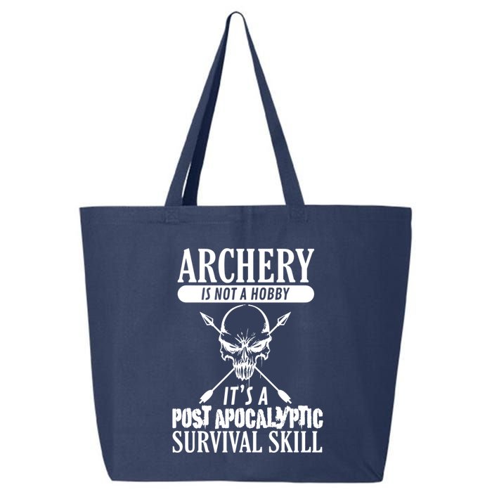 Archery Is Not A Hobby Post Apocalyptic Surivival Skill 25L Jumbo Tote
