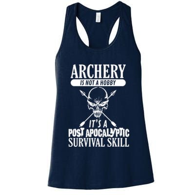 Archery Is Not A Hobby Post Apocalyptic Surivival Skill Womens Tank Top